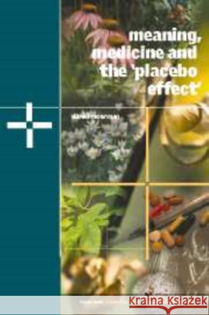 Meaning, Medicine and the 'Placebo Effect' Daniel E. Moerman (University of Michigan, Dearborn) 9780521806305 Cambridge University Press