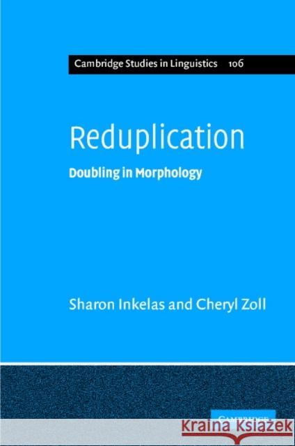 Reduplication: Doubling in Morphology Inkelas, Sharon 9780521806497 Cambridge University Press