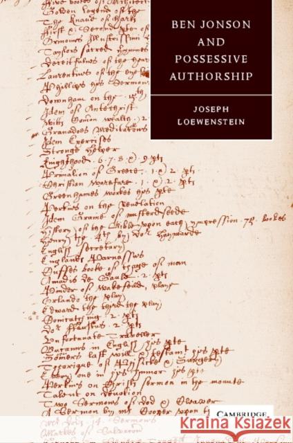 Ben Jonson and Possessive Authorship Joseph Loewenstein 9780521812177