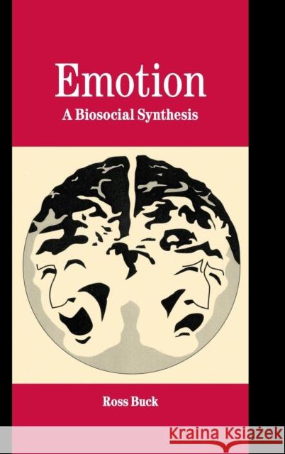 Emotion: A Biosocial Synthesis Buck, Ross 9780521813167 Cambridge University Press