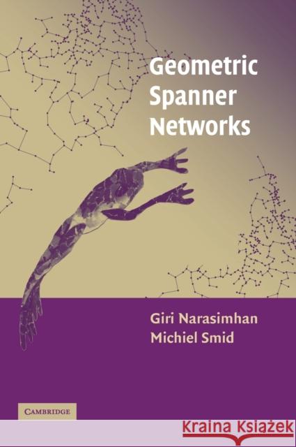 Geometric Spanner Networks Giri Narasimhan 9780521815130 0