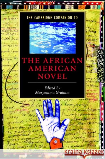 The Cambridge Companion to the African American Novel Maryemma Graham 9780521815741
