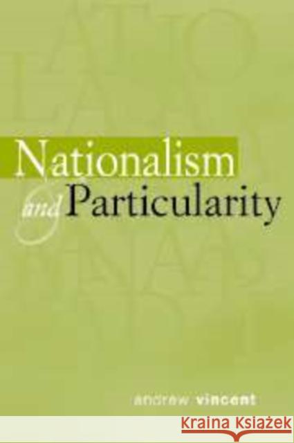 Nationalism and Particularity Andrew Vincent 9780521816908