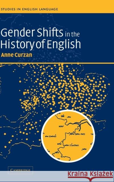 Gender Shifts in the History of English Anne Curzan (University of Michigan, Ann Arbor) 9780521820073 Cambridge University Press