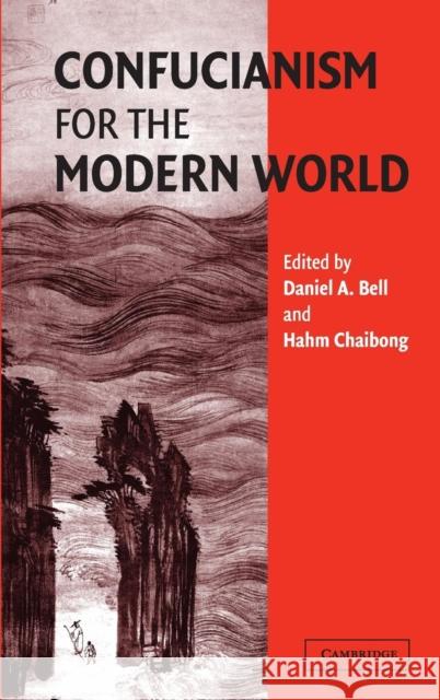 Confucianism for the Modern World  9780521821001 CAMBRIDGE UNIVERSITY PRESS