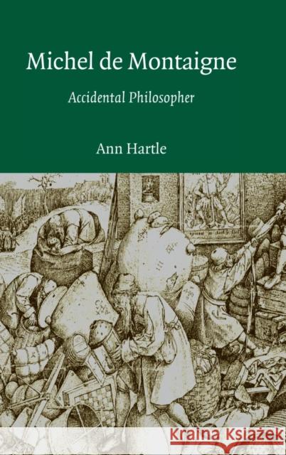 Michel de Montaigne Hartle, Ann 9780521821681 Cambridge University Press