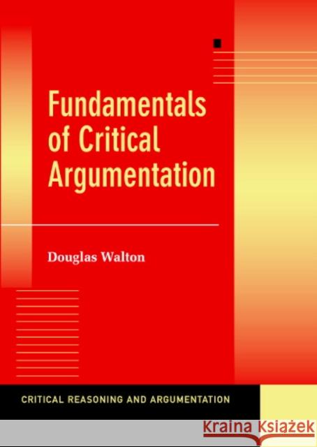 Fundamentals of Critical Argumentation Douglas Walton 9780521823197