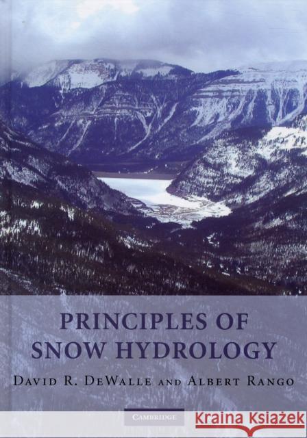 Principles of Snow Hydrology David R DeWalle 9780521823623