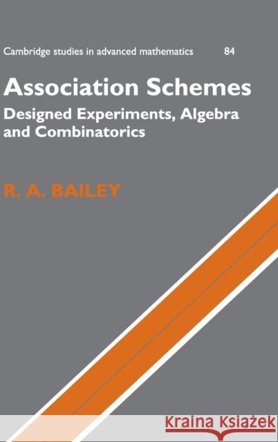 Association Schemes Bailey, R. A. 9780521824460 Cambridge University Press