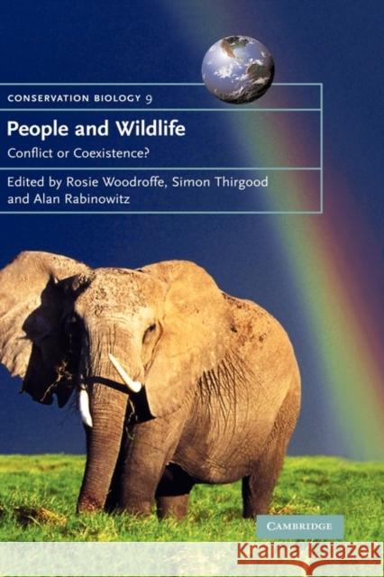People and Wildlife, Conflict or Co-Existence? Woodroffe, Rosie 9780521825054 Cambridge University Press