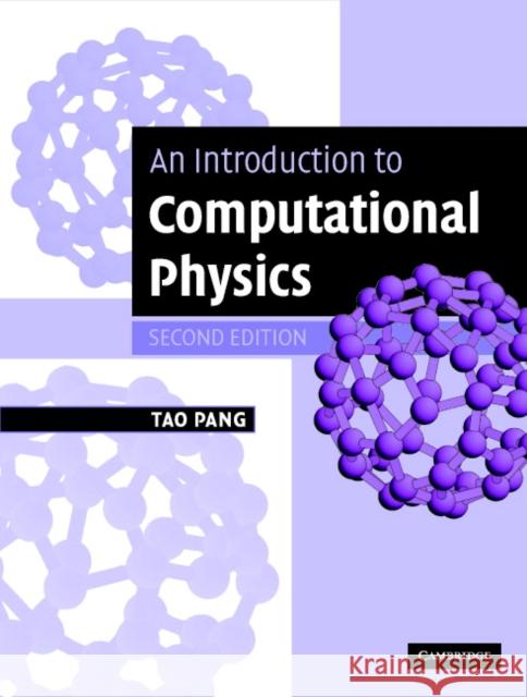 An Introduction to Computational Physics Tao Pang (University of Nevada, Las Vegas) 9780521825696 Cambridge University Press