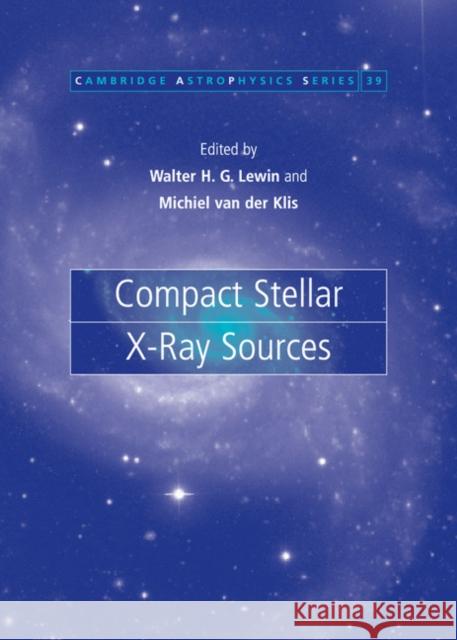 Compact Stellar X-Ray Sources Lewin, Walter 9780521826594