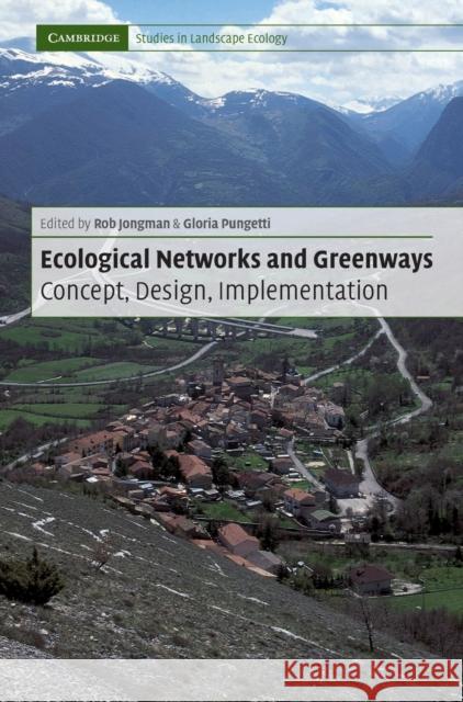 Ecological Networks and Greenways: Concept, Design, Implementation Jongman, Rob H. G. 9780521827768 Cambridge University Press