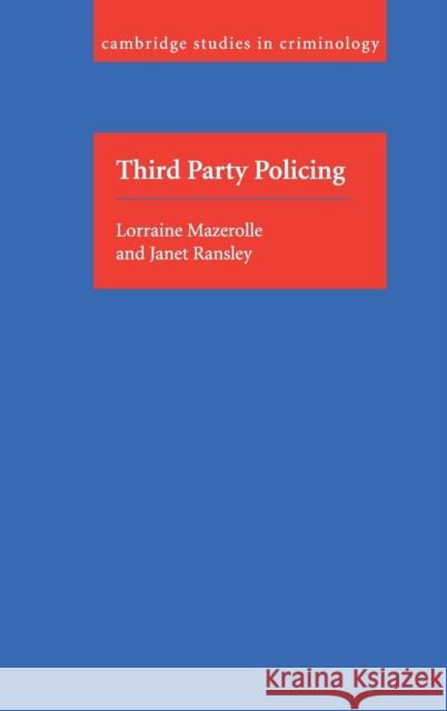 Third Party Policing Lorraine Green Mazerolle Janet Ransley Alfred Blumstein 9780521827836
