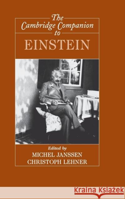 The Cambridge Companion to Einstein Christoph Lehner Michel Janssen 9780521828345 Cambridge University Press