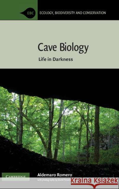 Cave Biology Romero, Aldemaro 9780521828468 Cambridge University Press