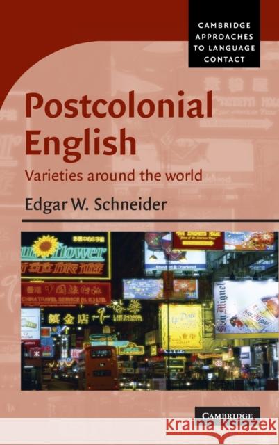 Postcolonial English: Varieties Around the World Schneider, Edgar W. 9780521831406