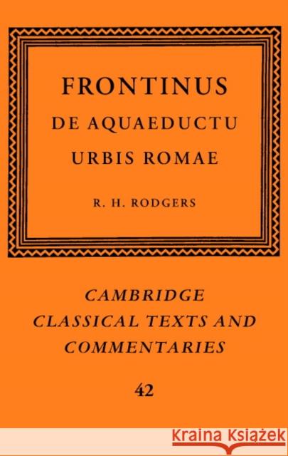 Frontinus: de Aquaeductu Urbis Romae Frontinus 9780521832519 Cambridge University Press