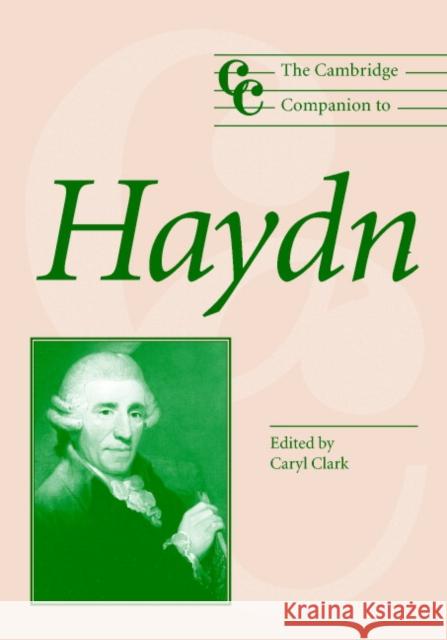 The Cambridge Companion to Haydn Caryl Clark 9780521833479 Cambridge University Press
