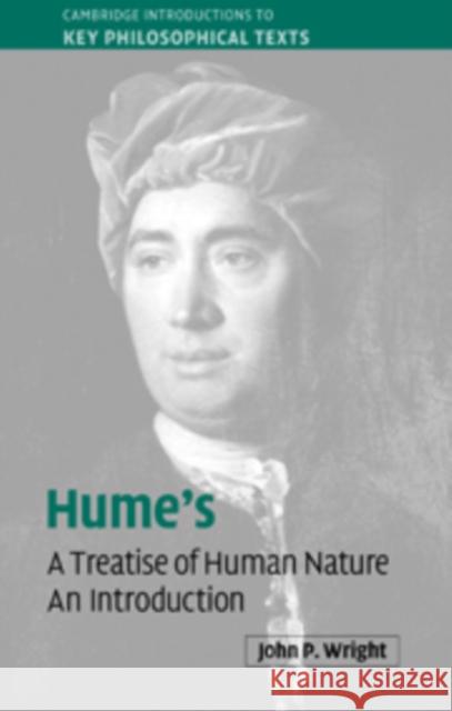 Hume's 'a Treatise of Human Nature': An Introduction Wright, John P. 9780521833769 Cambridge University Press