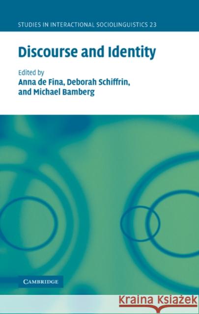 Discourse and Identity Anna d Deborah Schiffrin Michael Bamberg 9780521834025 Cambridge University Press