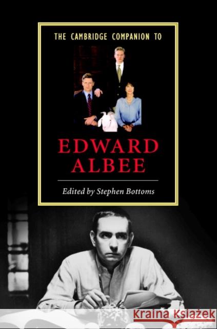 The Cambridge Companion to Edward Albee Stephen Bottoms 9780521834551 Cambridge University Press