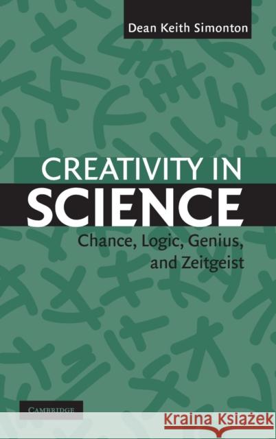 Creativity in Science Simonton, Dean Keith 9780521835794 Cambridge University Press