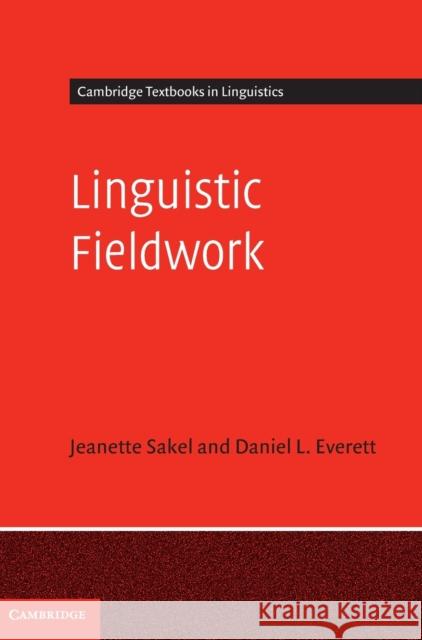 Linguistic Fieldwork Sakel, Jeanette 9780521837279