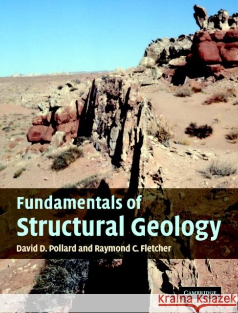 Fundamentals of Structural Geology David Pollard 9780521839273