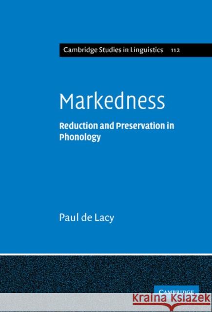 Markedness de Lacy, Paul 9780521839624 Cambridge University Press