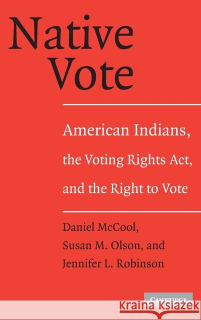 Native Vote McCool, Daniel 9780521839839 Cambridge University Press