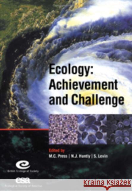 Ecology: Achievement and Challenge: 41st Symposium of the British Ecological Society Press, Malcolm C. 9780521839938