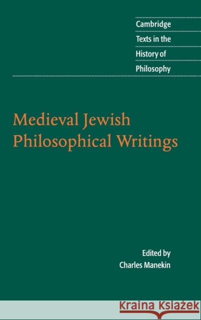 Medieval Jewish Philosophical Writings Charles Harry Manekin 9780521840231 Cambridge University Press