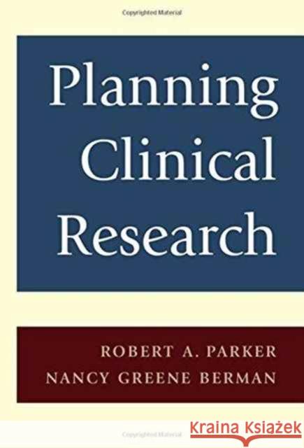 Planning Clinical Research Nancy Berman Robert A. Parker 9780521840637 Cambridge University Press