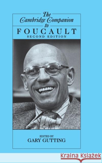The Cambridge Companion to Foucault Gary Gutting (University of Notre Dame, Indiana) 9780521840828