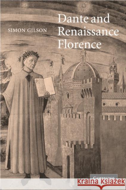 Dante and Renaissance Florence Alastair Minnis Simon Gilson Patrick Boyde 9780521841658 Cambridge University Press