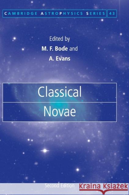 Classical Novae Aneurin Evans 9780521843300 Cambridge University Press