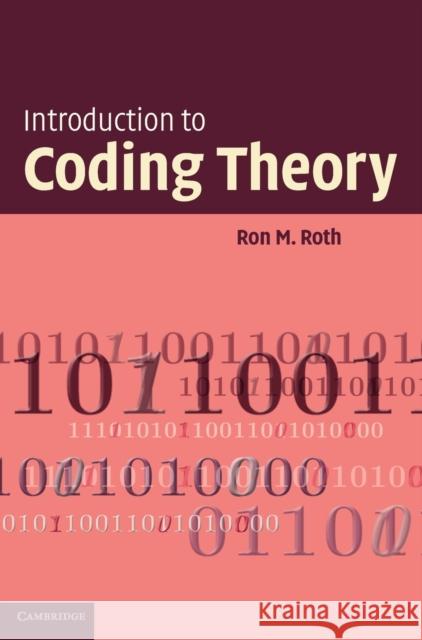 Introduction to Coding Theory Ron M. Roth 9780521845045 Cambridge University Press