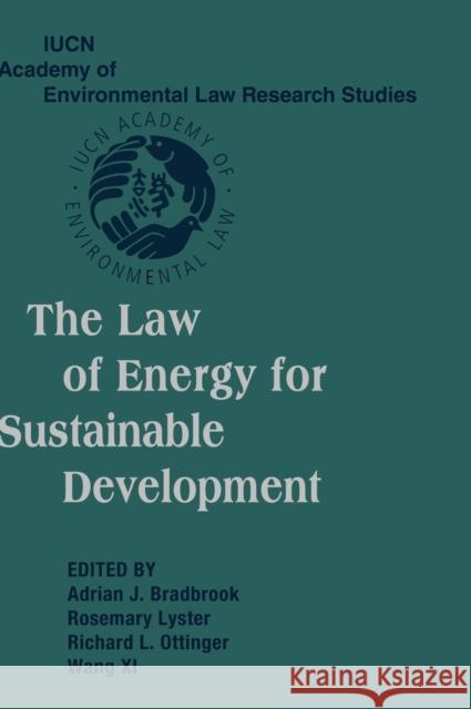 The Law of Energy for Sustainable Development Adrian J Bradbrook 9780521845250