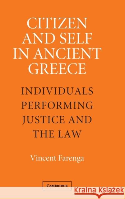 Citizen and Self in Ancient Greece Farenga, Vincent 9780521845595