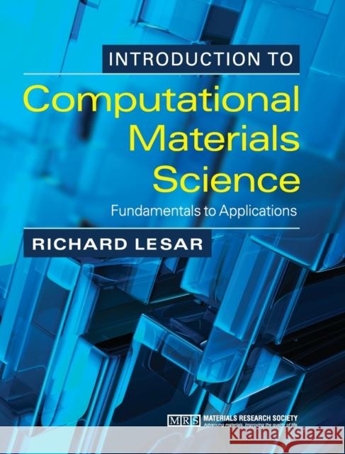 Introduction to Computational Materials Science Lesar, Richard 9780521845878