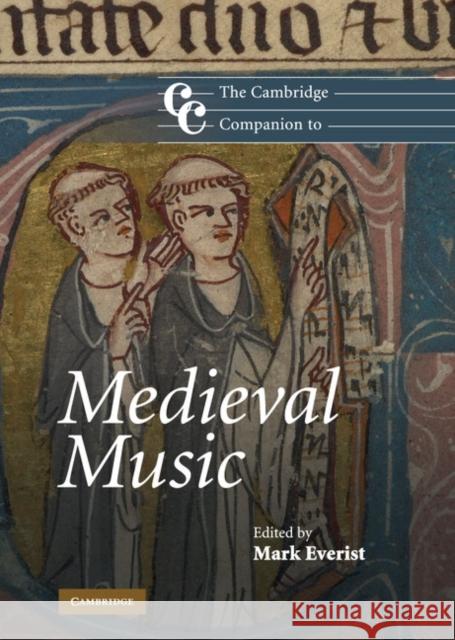 The Cambridge Companion to Medieval Music Mark Everist 9780521846196