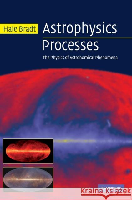 Astrophysics Processes Bradt, Hale 9780521846561