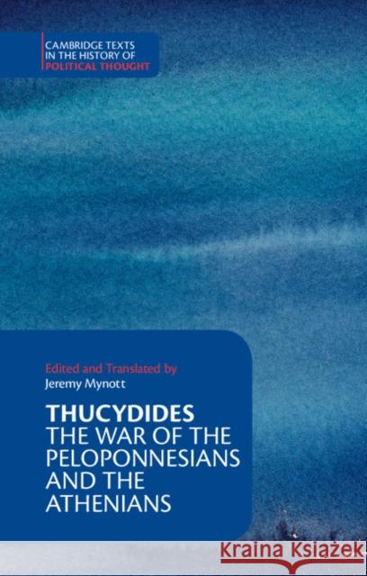 Thucydides: The War of the Peloponnesians and the Athenians Thucydides 9780521847742 Cambridge University Press