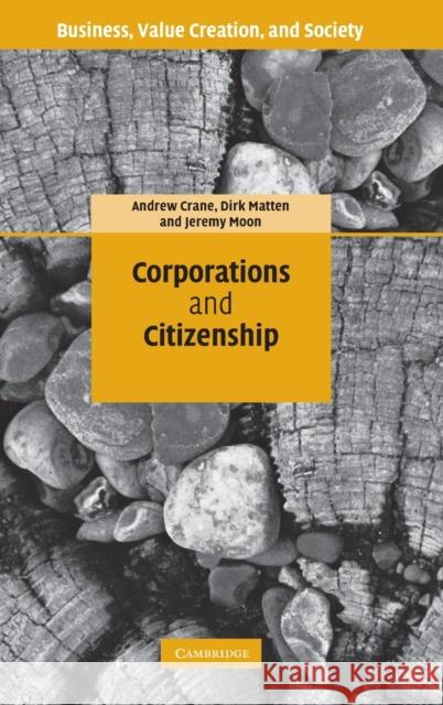 Corporations and Citizenship Andrew Crane Jeremy Moon 9780521848305