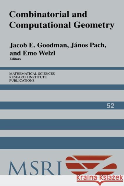 Combinatorial and Computational Geometry Jacob E. Goodman Janos Pach Emo Welzl 9780521848626 