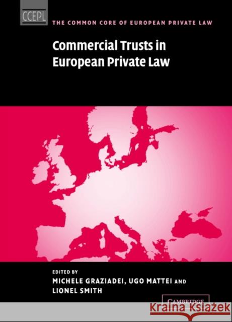 Commercial Trusts in European Private Law  9780521849197 CAMBRIDGE UNIVERSITY PRESS