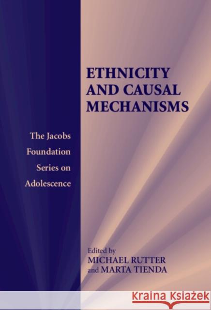 Ethnicity and Causal Mechanisms Michael Rutter Marta Tienda 9780521849937 Cambridge University Press