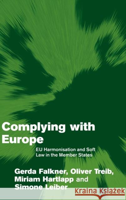 Complying with Europe Falkner, Gerda 9780521849944 Cambridge University Press