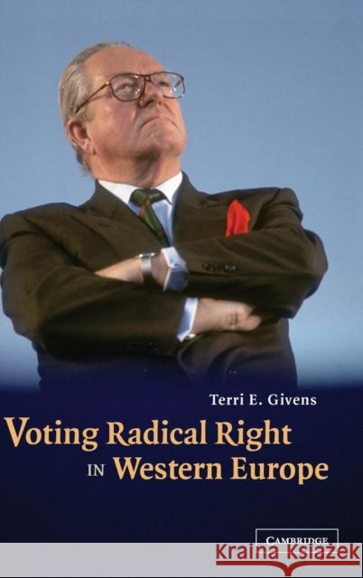 Voting Radical Right in Western Europe Terri E. Givens 9780521851343